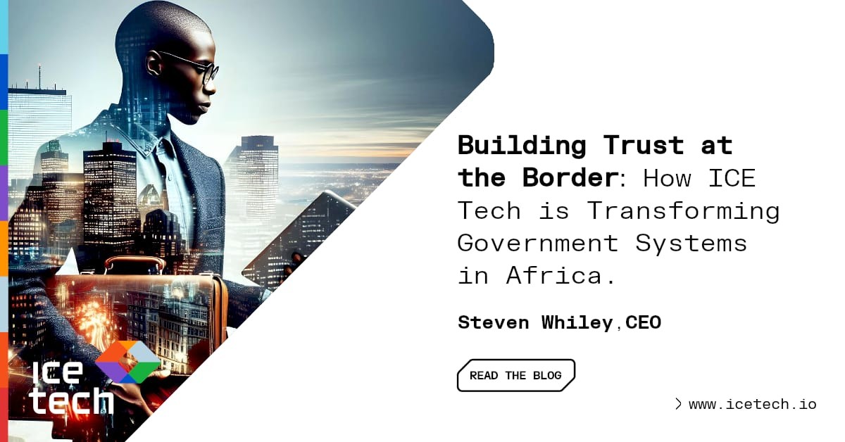 Image showing title: ICE Tech: Building Trusted Government Systems for Africa’s Future