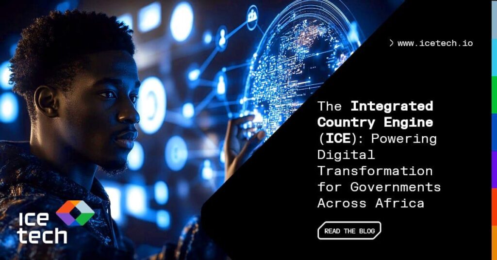Image showing The Integrated Country Engine (ICE): Powering Digital Transformation for Governments Across Africa